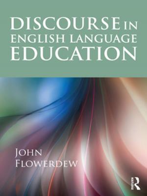 Cover of the book Discourse in English Language Education by Theodore H. Friedgut, Jeffrey W. Hahn