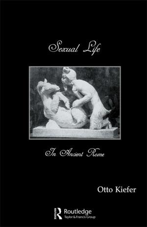 Cover of the book Sexual Life In Ancient Rome by John R. Campbell