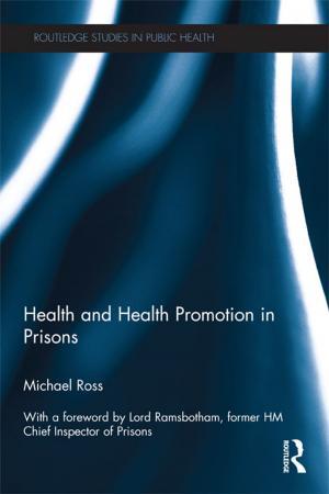 Cover of the book Health and Health Promotion in Prisons by Richard Boothby