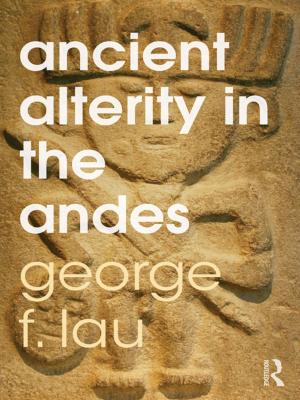 Cover of the book Ancient Alterity in the Andes by 