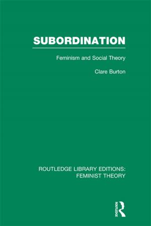 Cover of the book Subordination (RLE Feminist Theory) by Dietmar Seel, Burkhard Ullrich, Florian Daniel Zepf, Siegfried Zepf