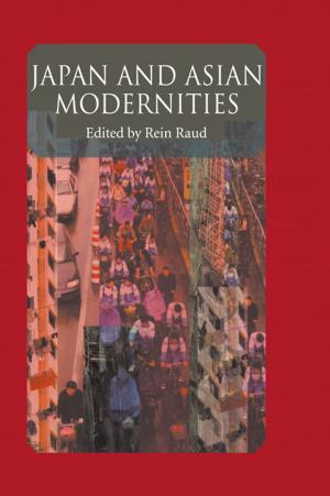 Cover of the book Japan And Asian Modernities by Jürgen Gerhards, Holger Lengfeld, Zsófia Ignácz, Florian K Kley, Maximilian Priem