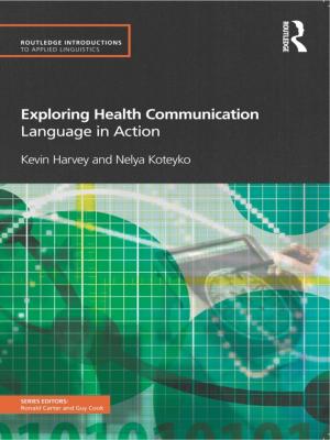 Cover of the book Exploring Health Communication by Annabelle Mooney