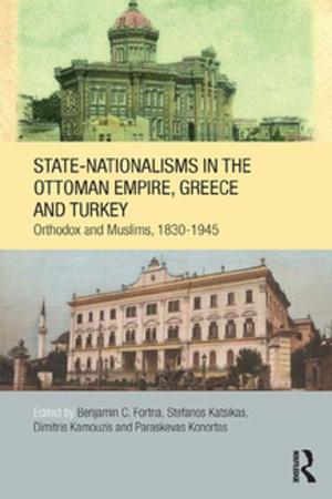 Cover of the book State-Nationalisms in the Ottoman Empire, Greece and Turkey by J.F. Miller