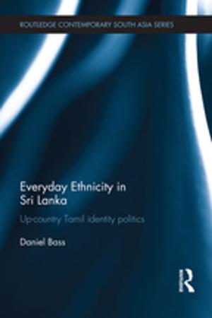 Cover of the book Everyday Ethnicity in Sri Lanka by Michael Balint