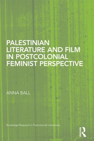 Cover of the book Palestinian Literature and Film in Postcolonial Feminist Perspective by Susan Brantly