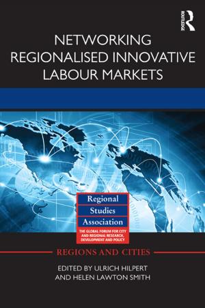 Cover of the book Networking Regionalised Innovative Labour Markets by Patrick Darfler-Sweeney