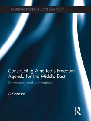 Cover of the book Constructing America's Freedom Agenda for the Middle East by Mark Currie