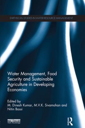 Cover of the book Water Management, Food Security and Sustainable Agriculture in Developing Economies by Forsyth, David