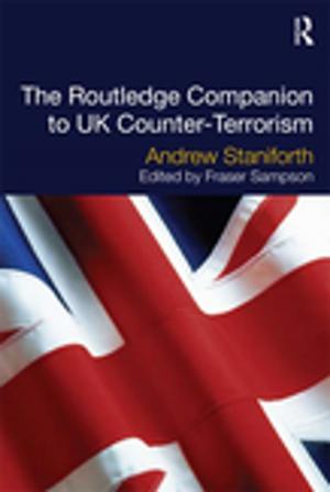 Cover of the book The Routledge Companion to UK Counter-Terrorism by Brett Usher
