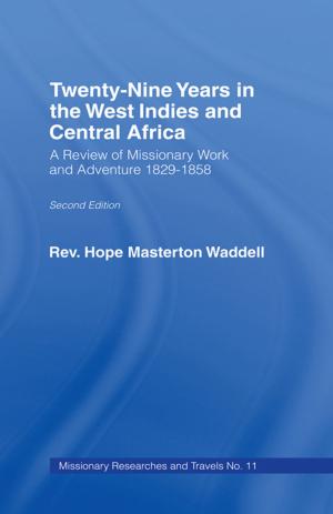 Cover of the book Twenty-nine Years in the West Indies and Central Africa by M. J. Bonn