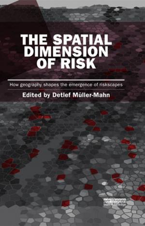 Cover of the book The Spatial Dimension of Risk by Tom Lundskaer-Nielsen, Philip Holmes