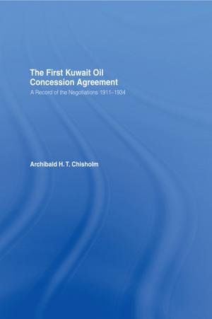 Cover of the book The First Kuwait Oil Concession by Bairbre Redmond
