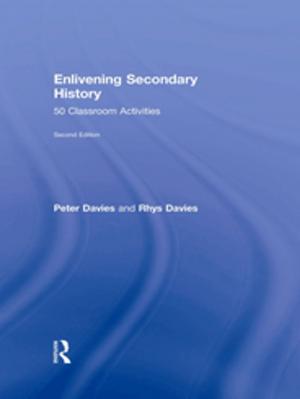 Cover of the book Enlivening Secondary History: 50 Classroom Activities for Teachers and Pupils by Alberto Alemanno, Simone Gabbi