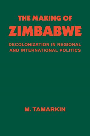 Cover of the book The Making of Zimbabwe by Robert G. Weisbord