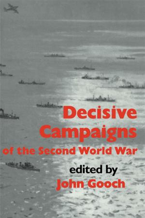 Cover of the book Decisive Campaigns of the Second World War by John Fitz, Stephen Gorard, Chris Taylor