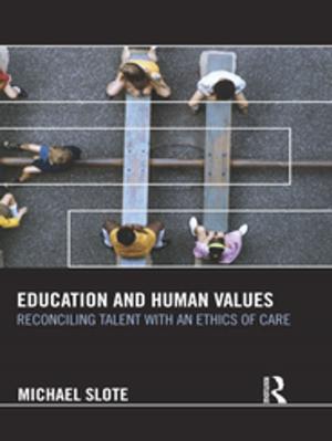 Cover of the book Education and Human Values by Lynda Huckman, Michael Wallace
