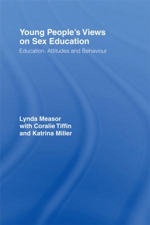 Cover of the book Young People's Views on Sex Education by Steven P. Erie, John J. Kirlin, Francine F. Rabinovitz, Lance Liebman, Charles M. Haar