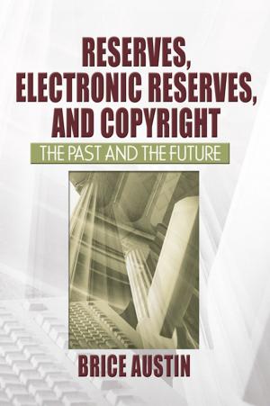 Cover of the book Reserves, Electronic Reserves, and Copyright by 