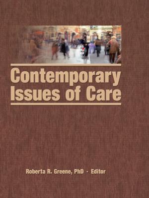 Cover of the book Contemporary Issues of Care by Stephanie Hemelryk Donald, John G. Gammack