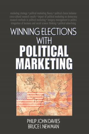 Cover of the book Winning Elections with Political Marketing by Geoffery Z. Kohe, Holly Collison