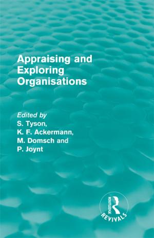 bigCover of the book Appraising and Exploring Organisations (Routledge Revivals) by 