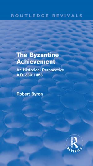 Book cover of The Byzantine Achievement (Routledge Revivals)