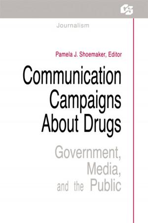 Cover of the book Communication Campaigns About Drugs by Douglas K. Brumbaugh, David Rock, Linda S. Brumbaugh, Michelle Lynn Rock