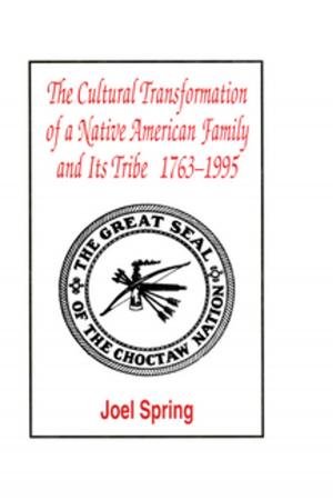 Book cover of The Cultural Transformation of A Native American Family and Its Tribe 1763-1995