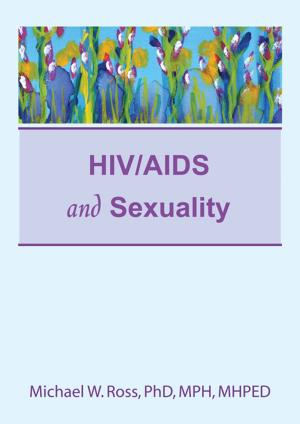 Cover of the book HIV/AIDS and Sexuality by Paton, H J