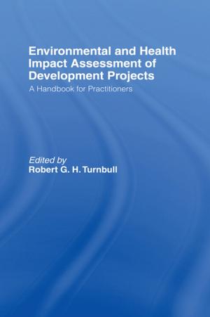 Cover of the book Environmental and Health Impact Assessment of Development Projects by Des Lyver