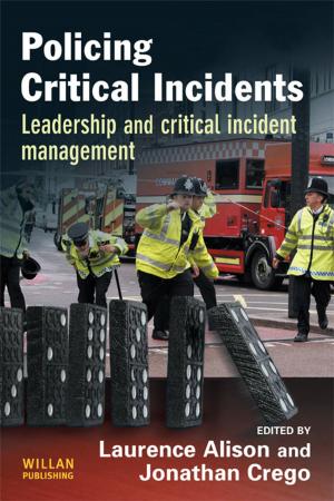 Cover of the book Policing Critical Incidents by Francis Shor