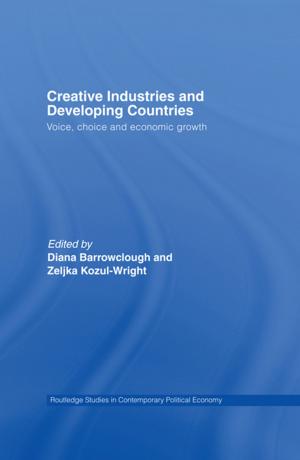 Cover of the book Creative Industries and Developing Countries by Mary Evans, David Morgan