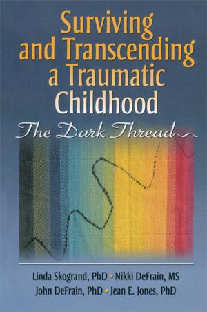 Book cover of Surviving and Transcending a Traumatic Childhood