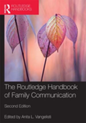 Cover of the book The Routledge Handbook of Family Communication by M. Grazia Busa