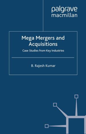 Cover of the book Mega Mergers and Acquisitions by Kalypso Nicolaidis, Kira Gartzou-Katsouyanni, Claudia Sternberg