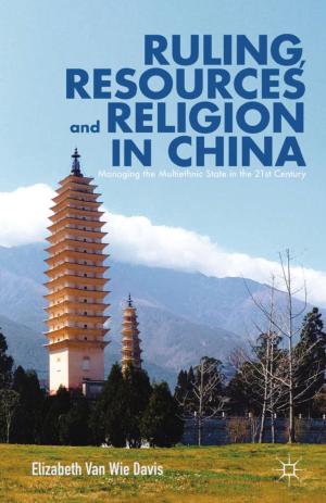Cover of the book Ruling, Resources and Religion in China by R. Campbell