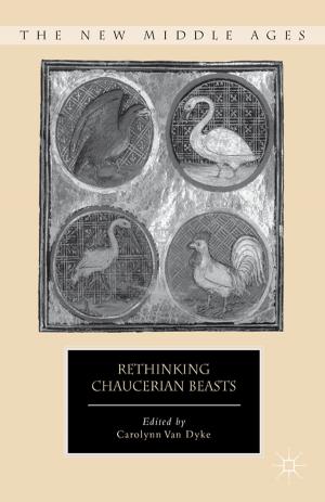 Cover of the book Rethinking Chaucerian Beasts by Professor Geoffrey Swain