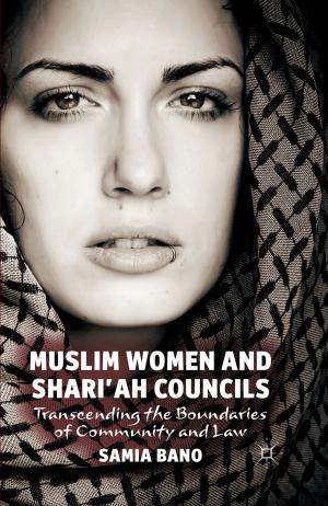 Cover of the book Muslim Women and Shari'ah Councils by Sarah O'Shea, Josephine May, Cathy Stone, Janine Delahunty