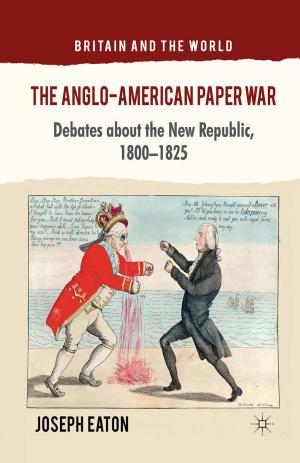 Cover of the book The Anglo-American Paper War by Katarina Gregersdotter, Johan Höglund, Nicklas Hållén