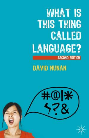 Cover of the book What Is This Thing Called Language? by Damian Hodgson, Svetlana Cicmil