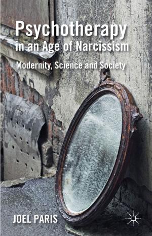 Cover of the book Psychotherapy in an Age of Narcissism by M. Dennis, J. Grix