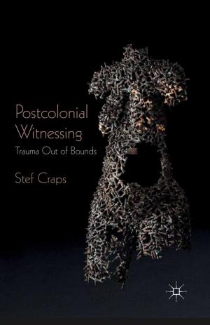 Cover of the book Postcolonial Witnessing by Erin Evans