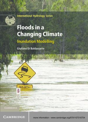 Cover of the book Floods in a Changing Climate by Graham Greenleaf, David Lindsay