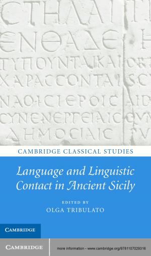 Cover of the book Language and Linguistic Contact in Ancient Sicily by Robyn Ewing, Jon Callow, Kathleen Rushton
