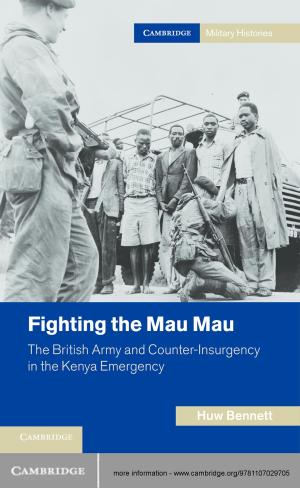 Cover of the book Fighting the Mau Mau by Professor John Hendry