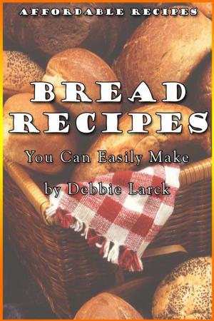 Book cover of Bread Recipes You Can Easily Make