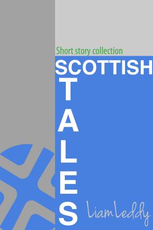 Cover of Scottish Tales Liam Leddy