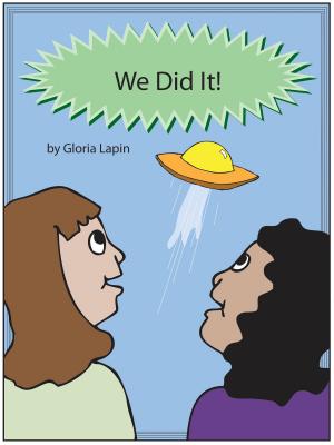 Cover of the book We Did It by Gloria Lapin