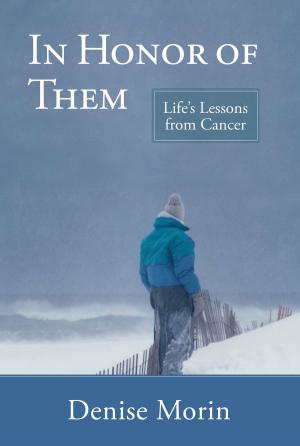 bigCover of the book In Honor of Them: Life's Lessons from Cancer by 